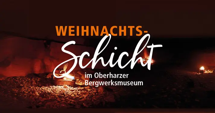 weihnachtsschicht_oberharzer_bergwerksmuseum