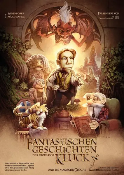 Filmplakat „Die Fantastischen Geschichten des Professor Kluck und die magische Glocke". Illustrierte Puppenfilm-Charaktere: ein großgewachsener Protagonist in der Mitte, umgeben von märchenhaften Figuren, Kobolden und einem Drachen im Hintergrund. Untertitel: „Warendorfs 1. Märchenfilm"