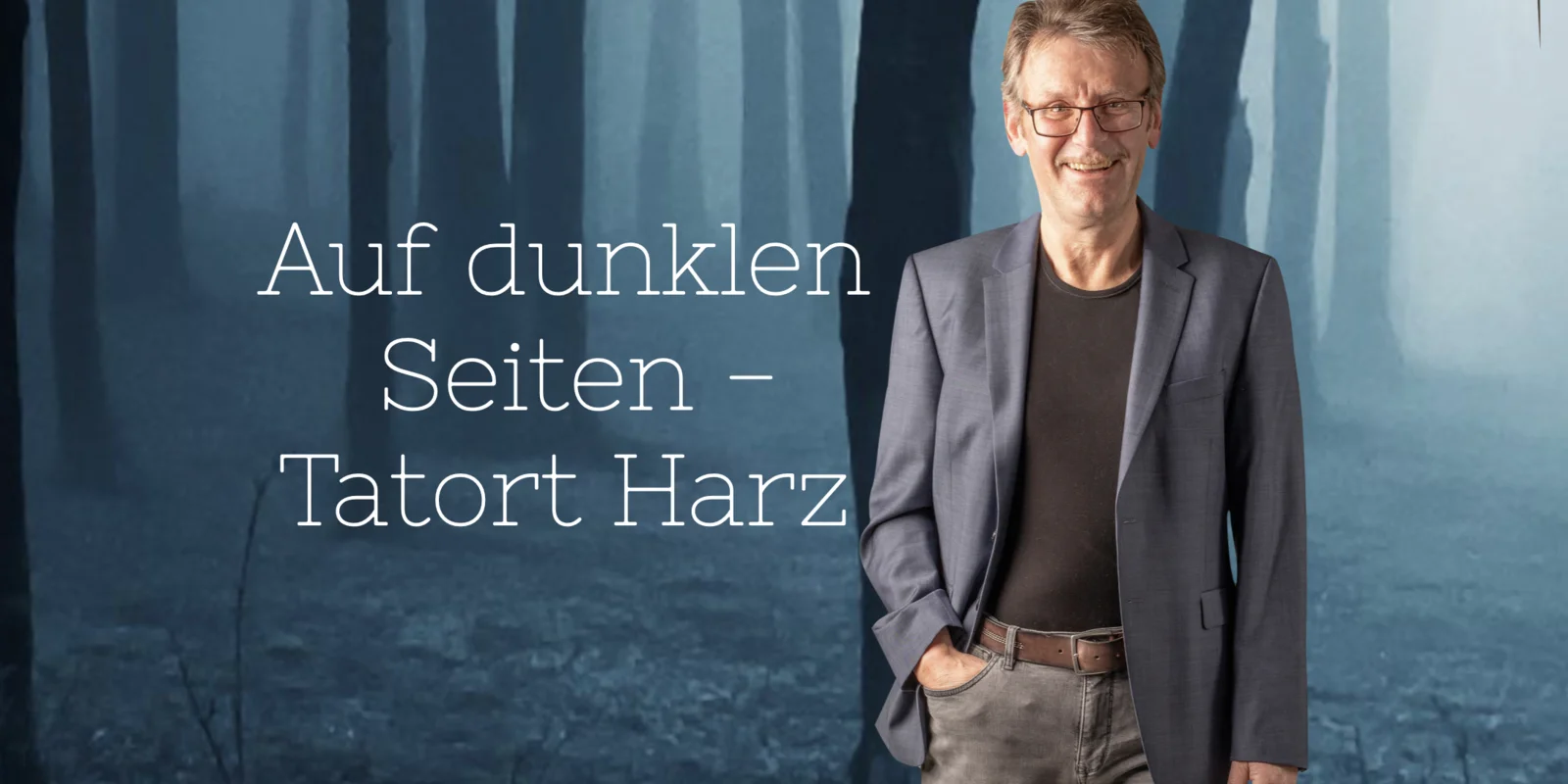 Auf dunklen Seiten - Tatort Harz