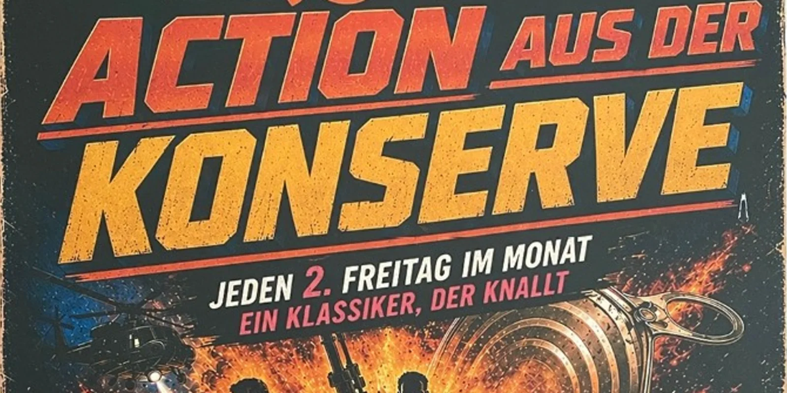 Action aus der Konserve