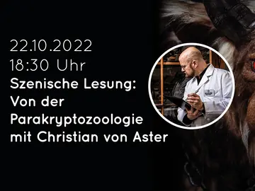 Szenische Lesung: Von der Parakryptozoologie