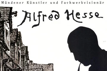Links eine schwarz-weiß Aufnahme Mündener Fachwerkhäuser, rechts ein Scherenschnitt von Alfred Hesse mir Pfeife, Pinsel und Papier sowie Daten und Förderer. Oben steht "Mündener Künstler und Fachwerkvisionär", darunter in Handschrift "Alfred Hesse"