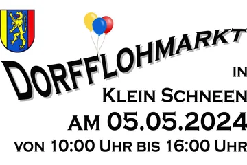 Grafik mit folgendem Text: "Dorfflohmarkt in Klein Schneen am 05.05.2024 von 10:00 bis 16:00 Uhr"