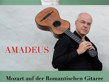 Amadeus-Mozart auf der romantischen Gitarre