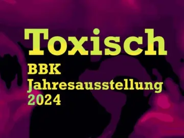 Toxisch, BBK Südniedersachsen, Jahresausstellung