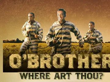 O Brother Where Art Thou