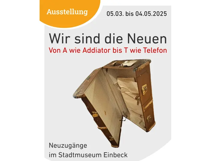 Plakat "Wir sind die Neuen"